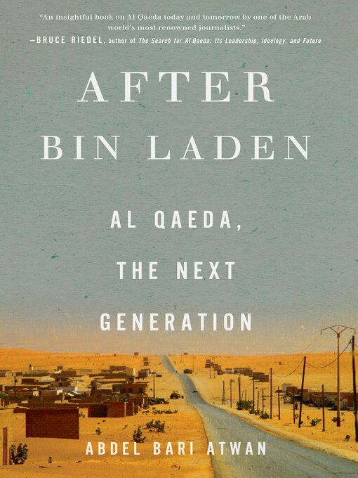 Title details for After bin Laden by Abdel Bari Atwan - Wait list